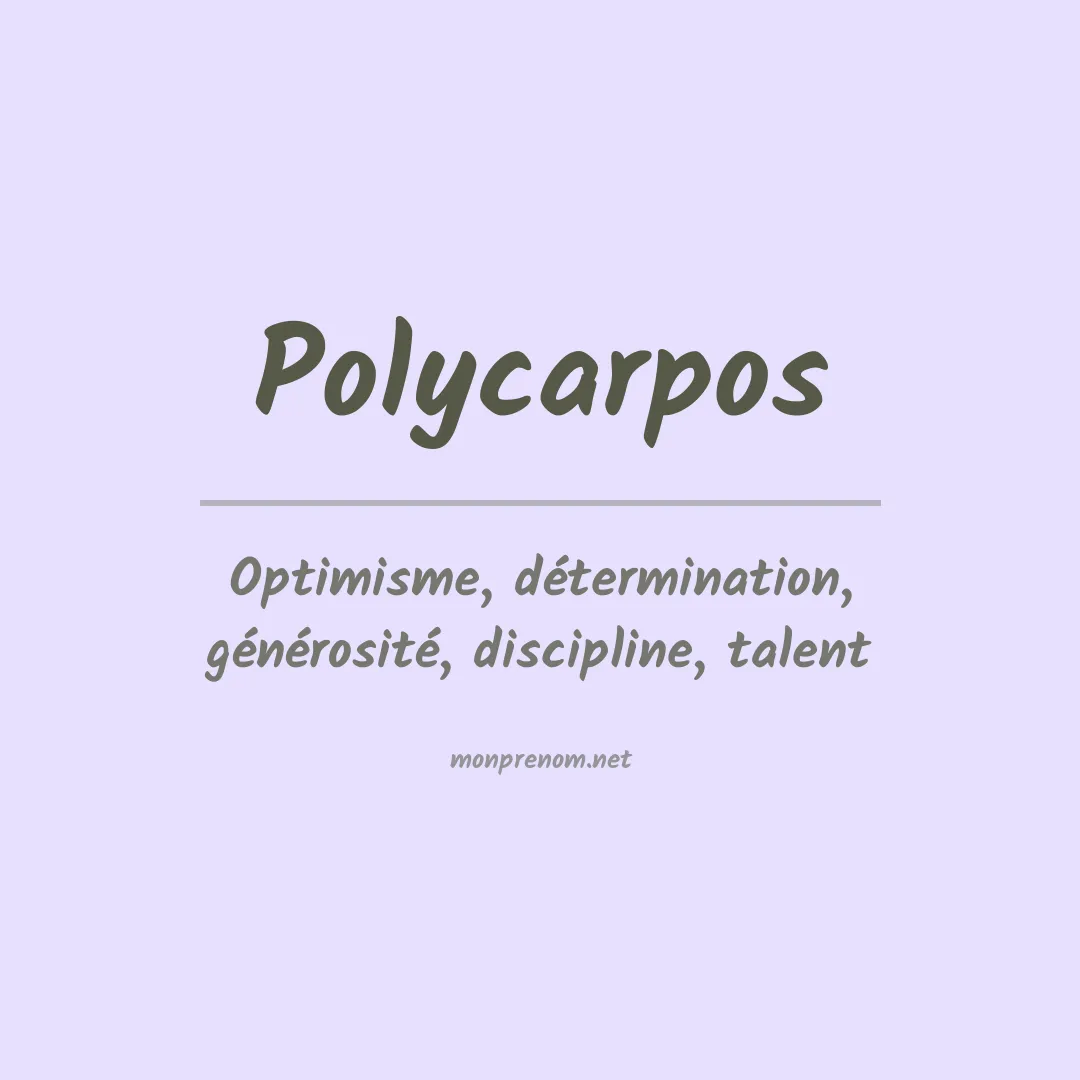 Signification du Prénom Polycarpos Signification du Prénom Polycarpos