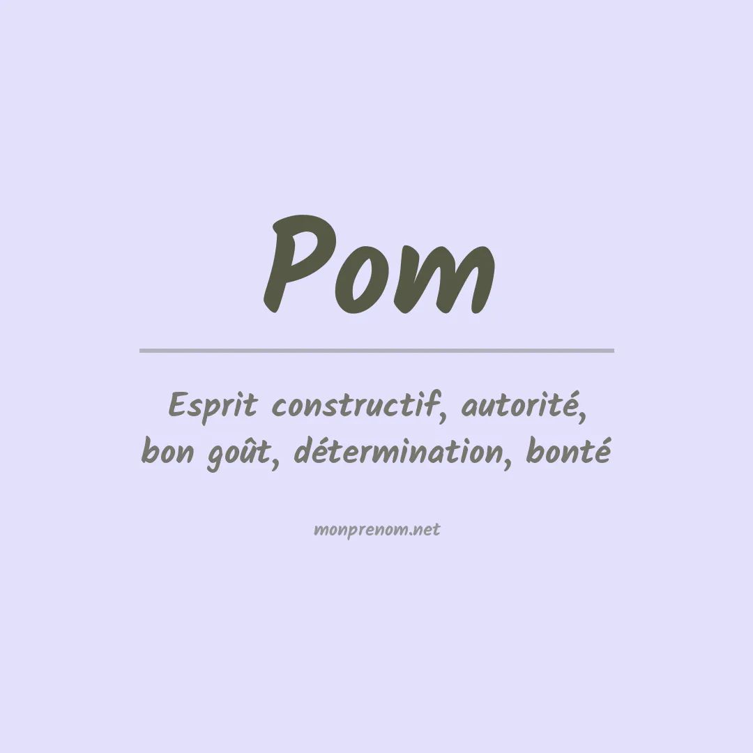 Signification du Prénom Pom