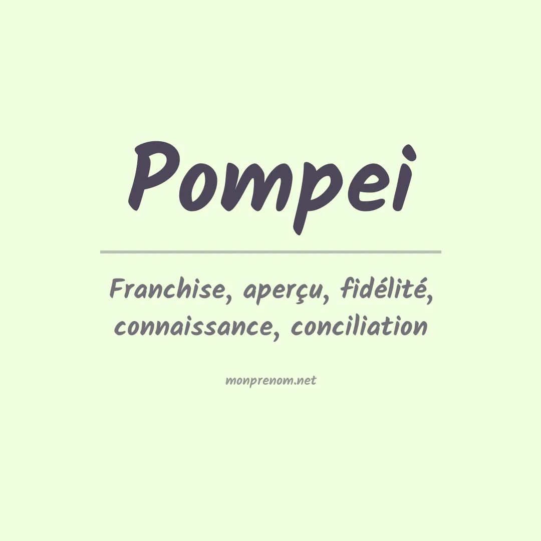 Signification du Prénom Pompei
