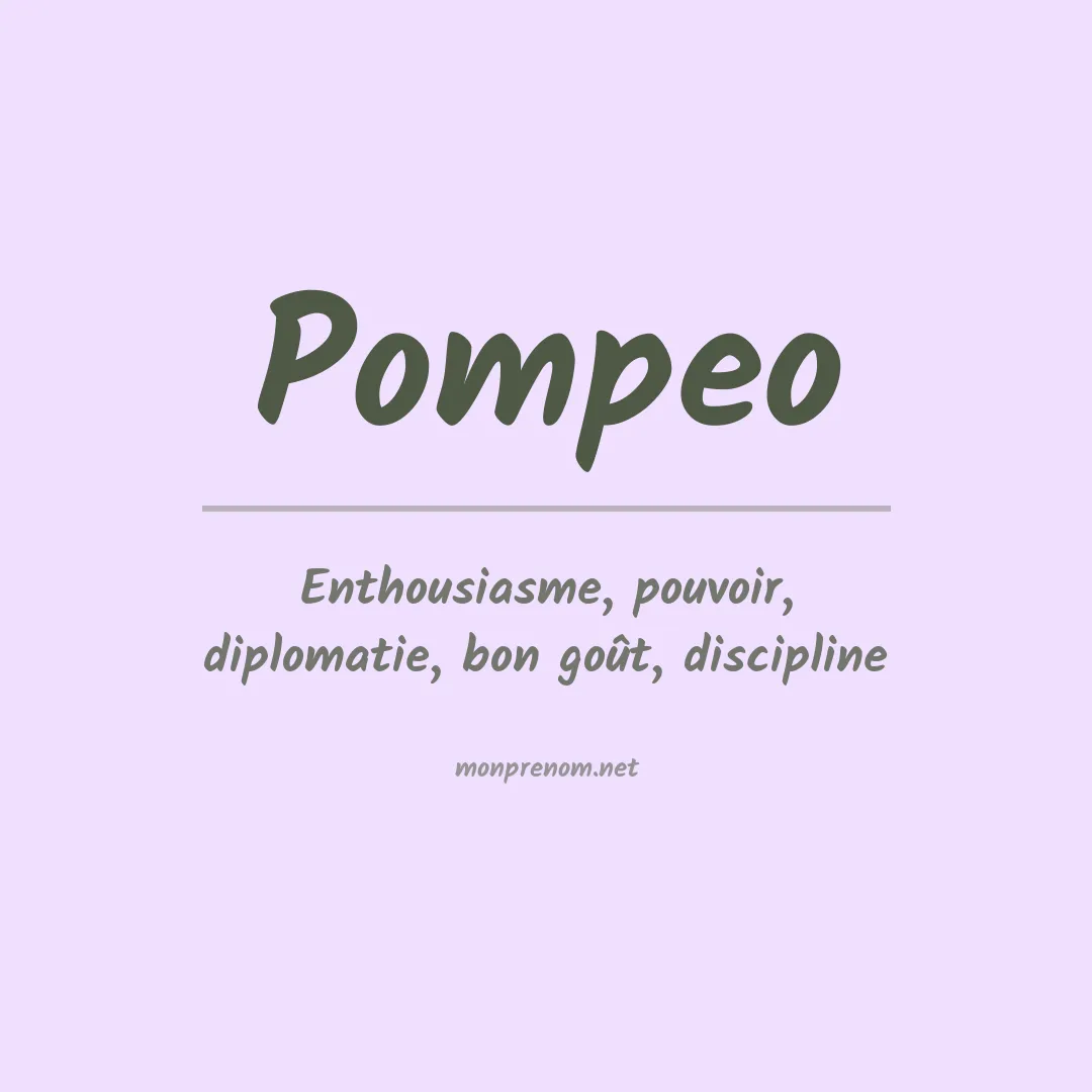 Signification du Prénom Pompeo