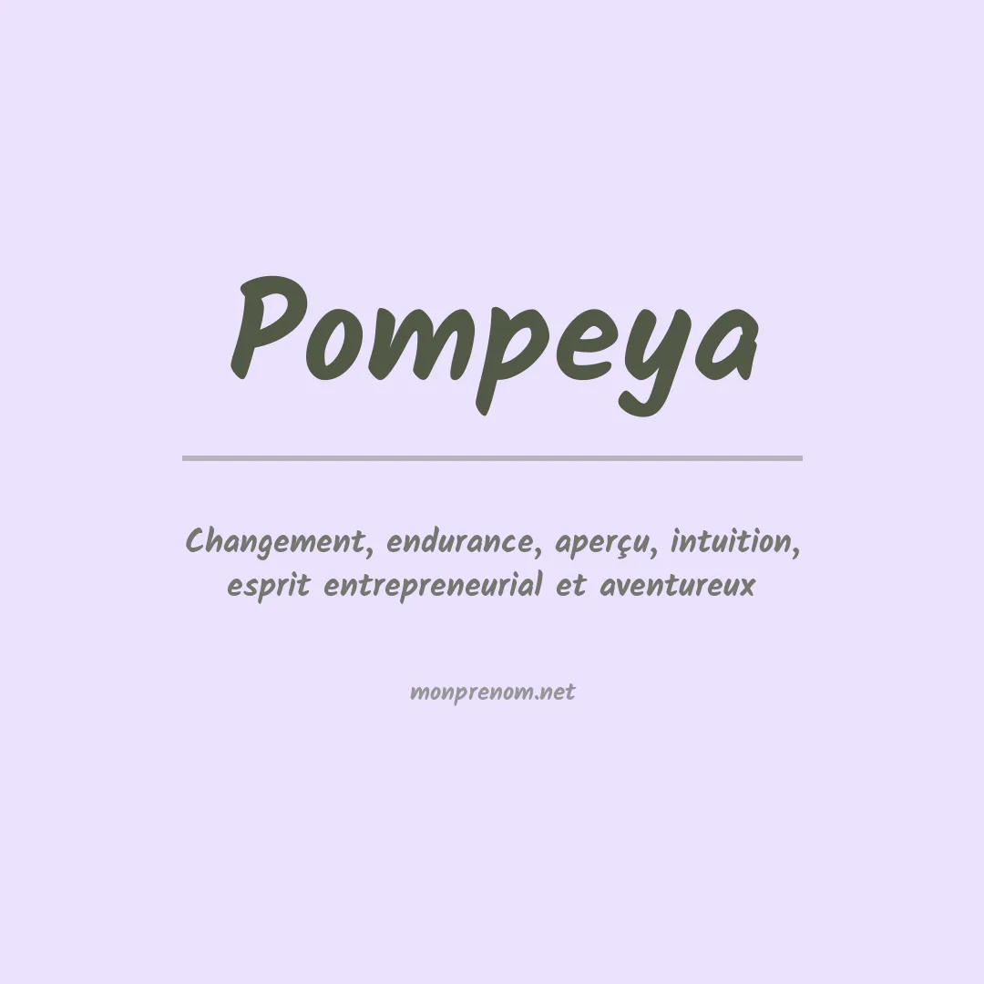 Signification du Prénom Pompeya Signification du Prénom Pompeya