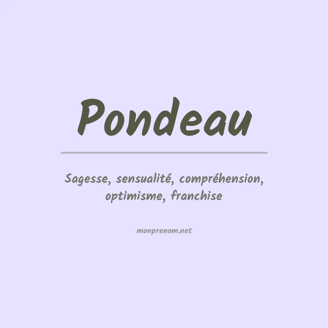 Signification du Prénom Pondeau Signification du Prénom Pondeau
