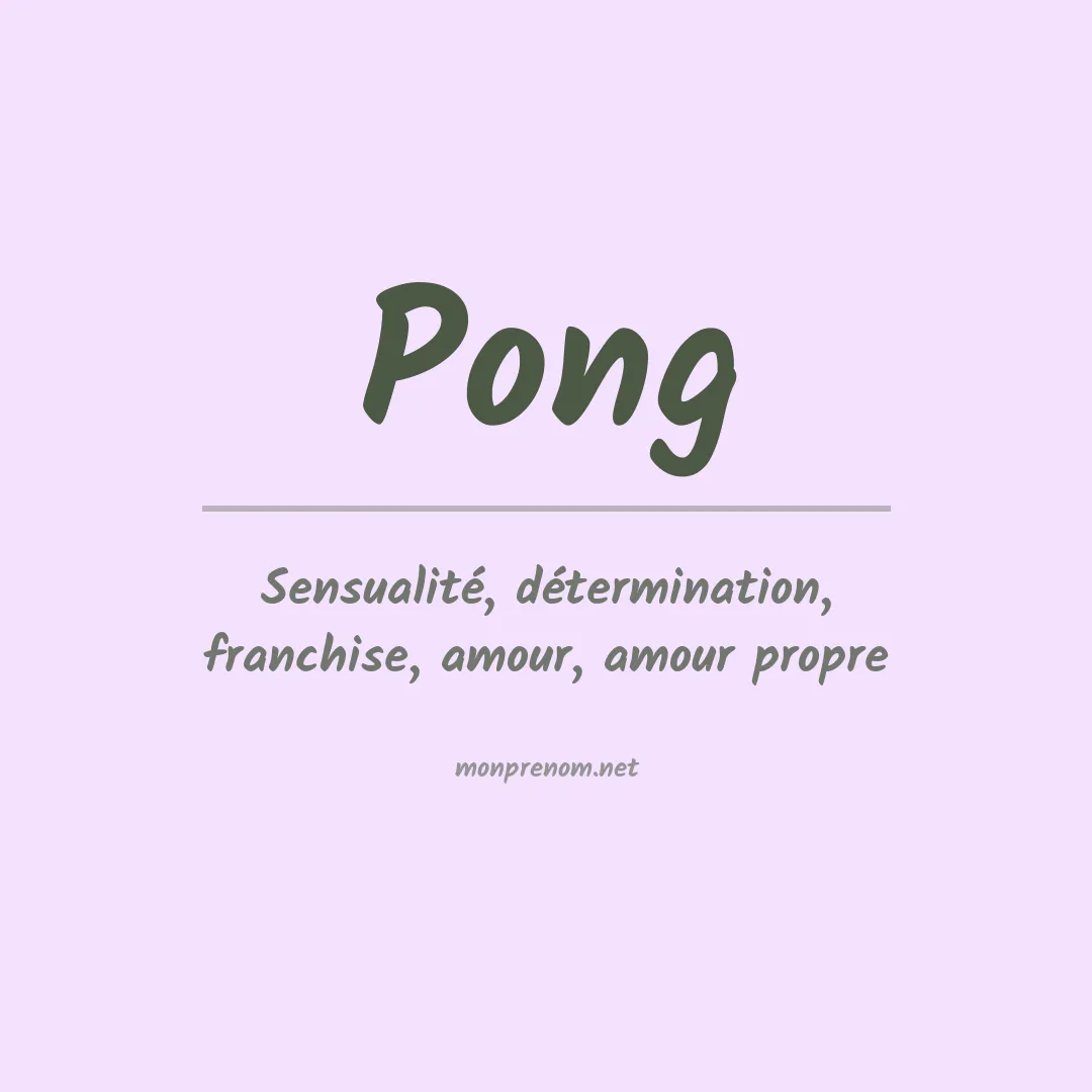 Signification du Prénom Pong