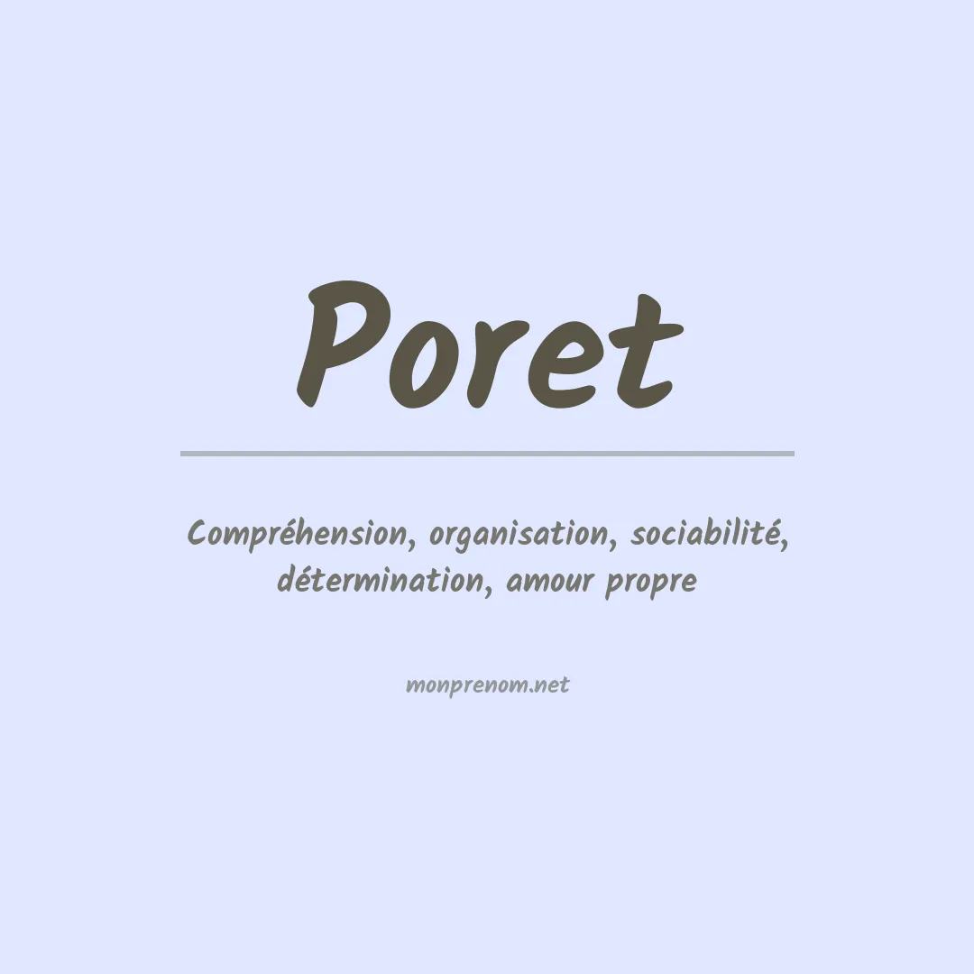 Signification du Prénom Poret Signification du Prénom Poret
