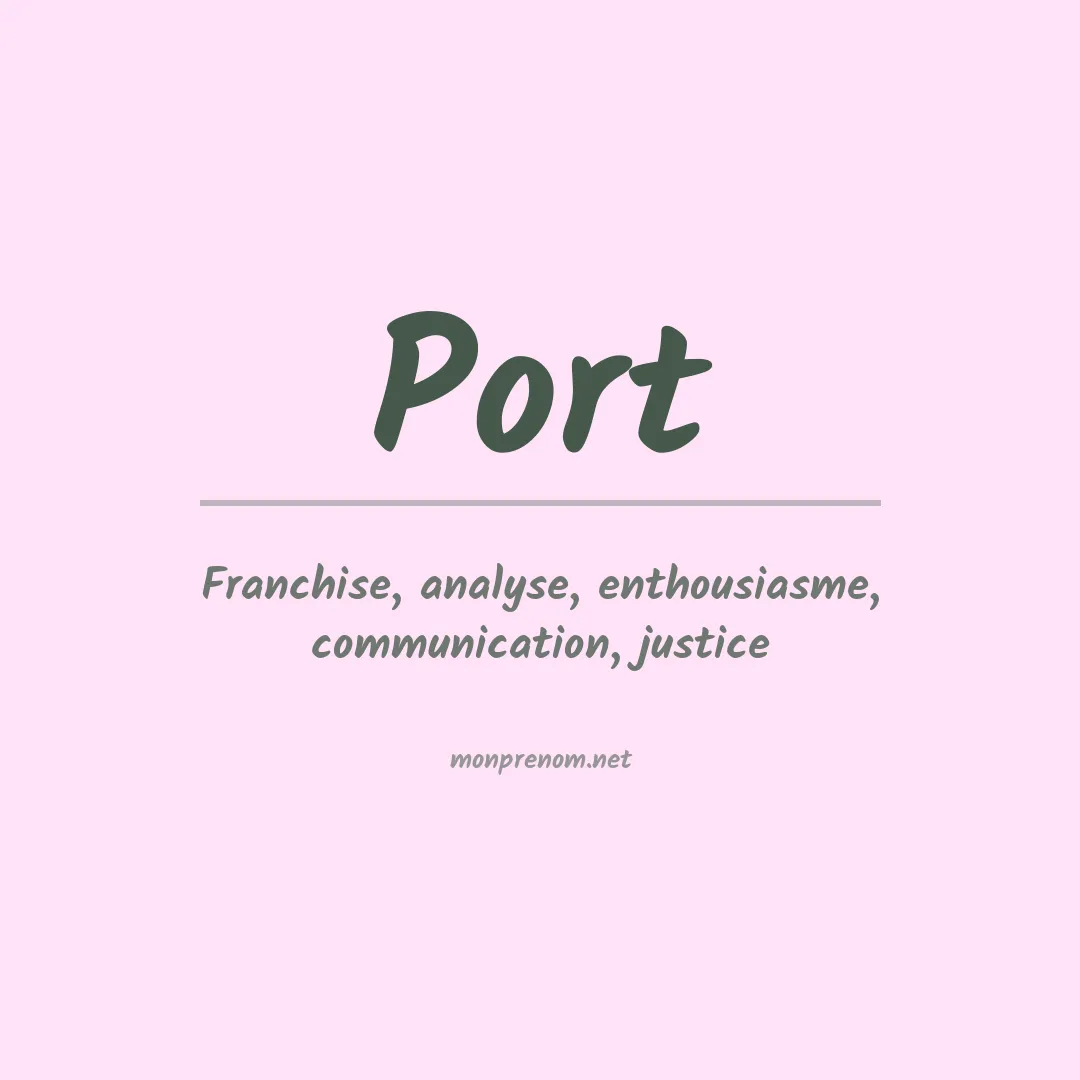 Signification du Prénom Port
