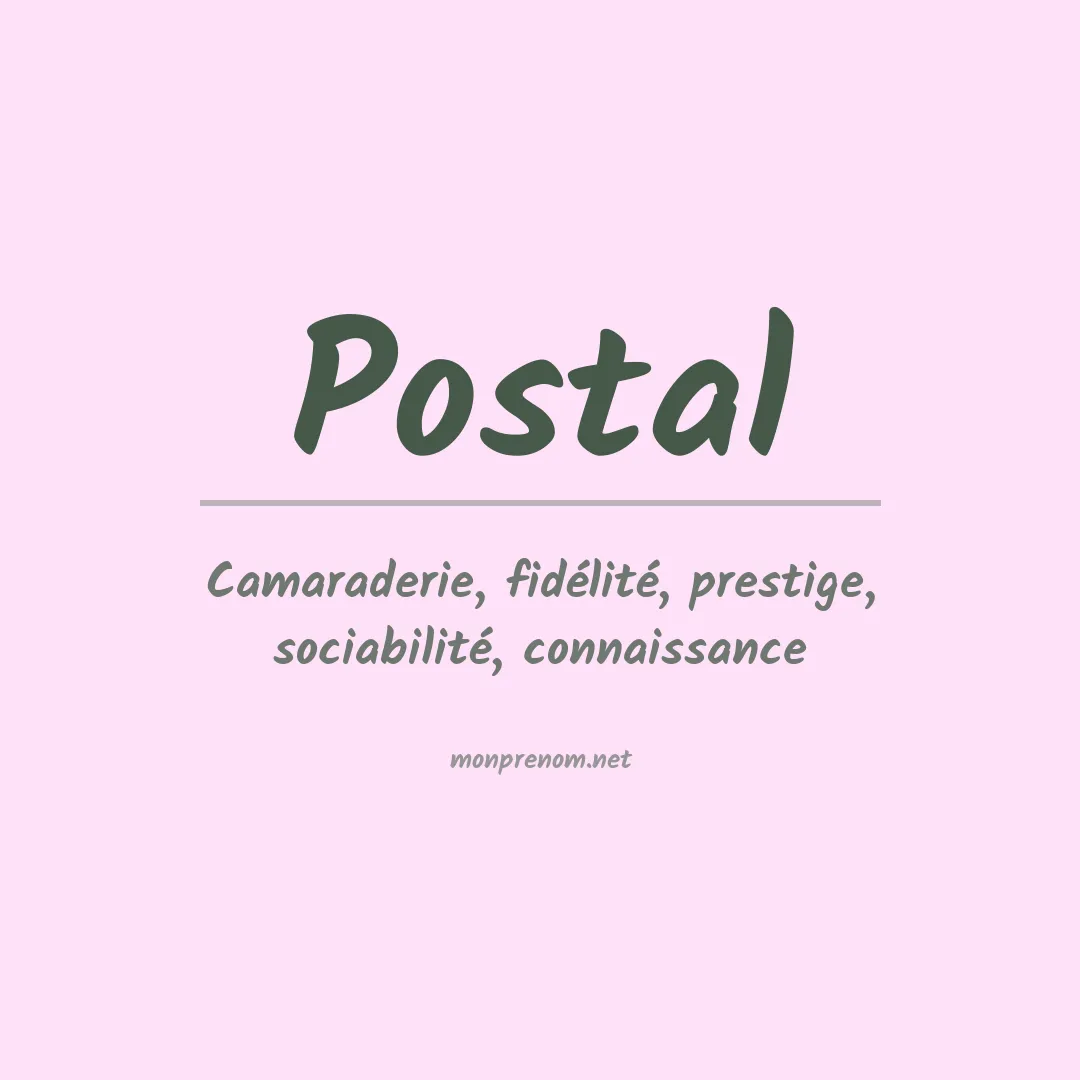 Signification du Prénom Postal