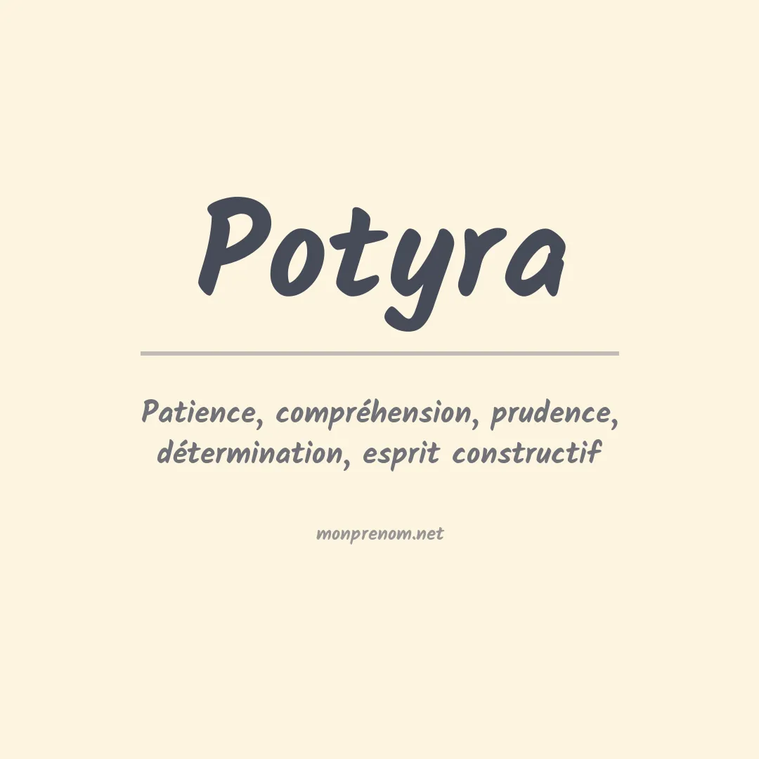 Signification du Prénom Potyra Signification du Prénom Potyra
