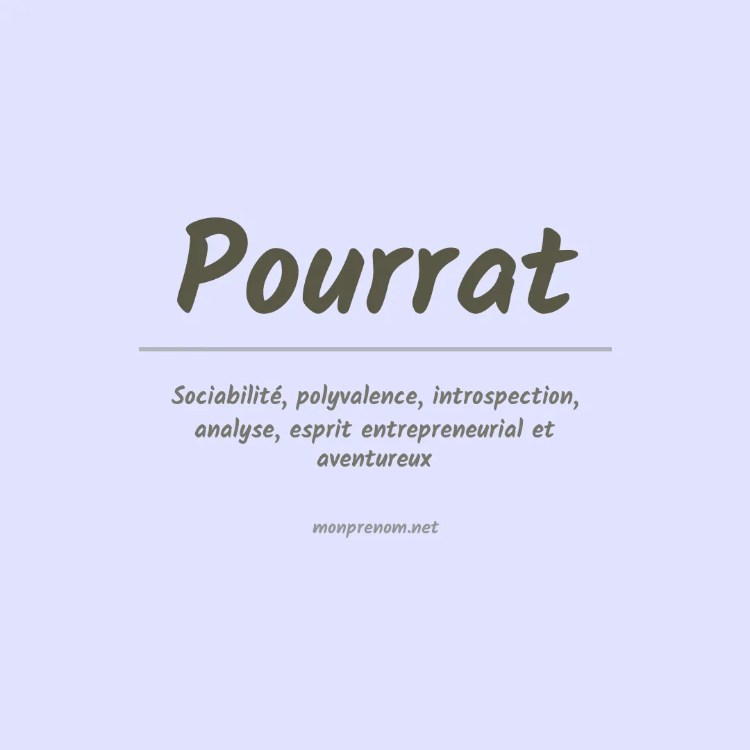 Signification du Prénom Pourrat Signification du Prénom Pourrat
