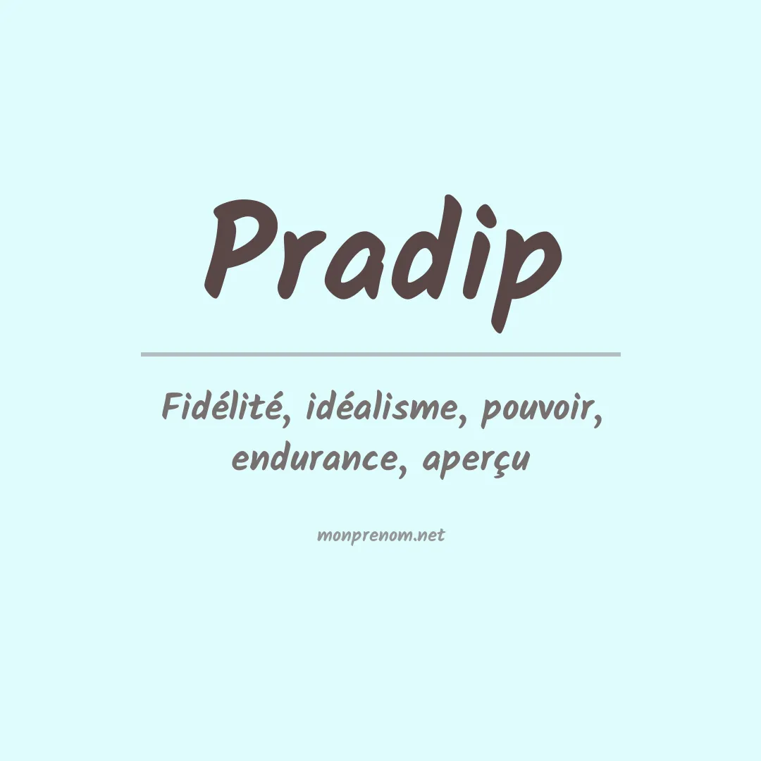 Signification du Prénom Pradip Signification du Prénom Pradip