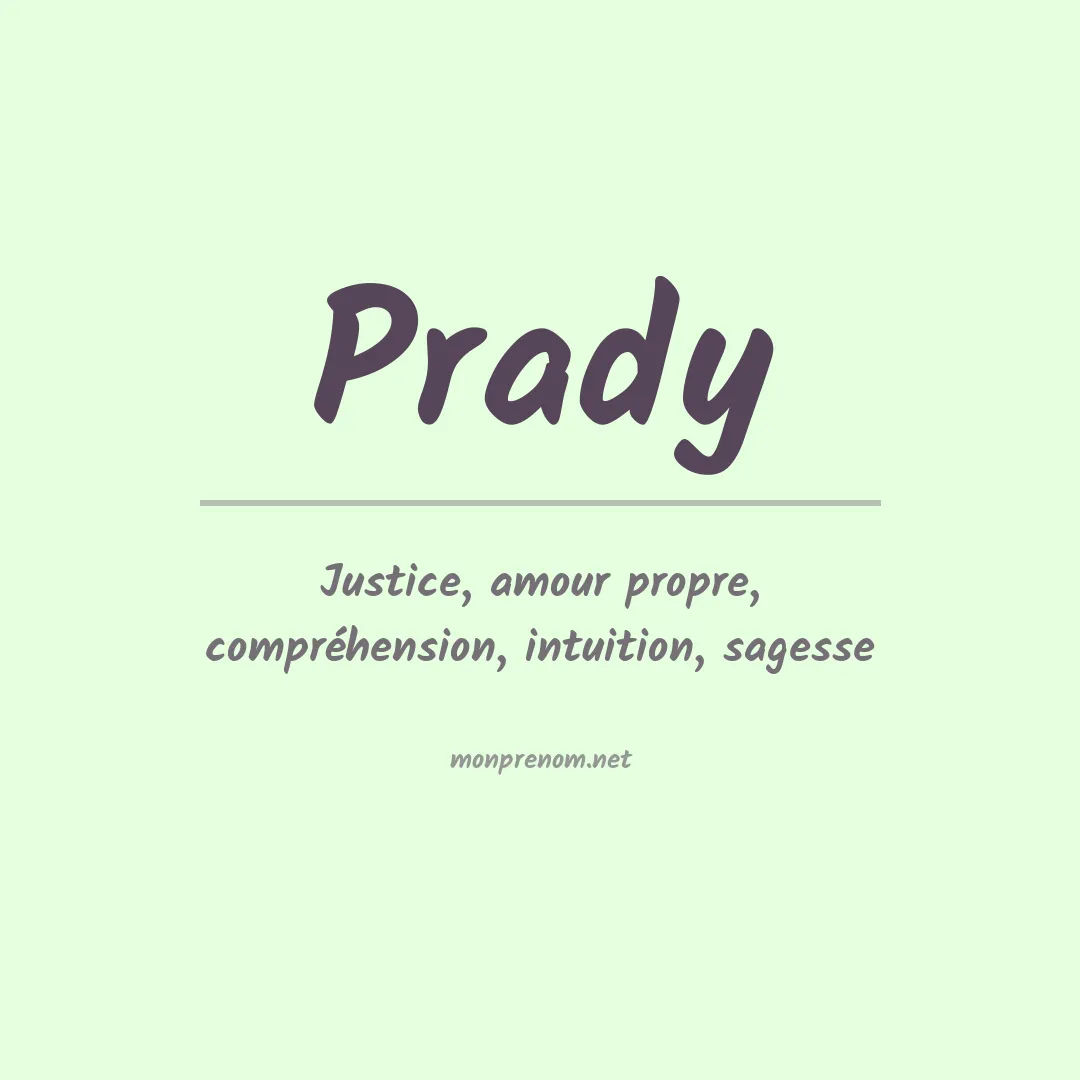 Signification du Prénom Prady Signification du Prénom Prady