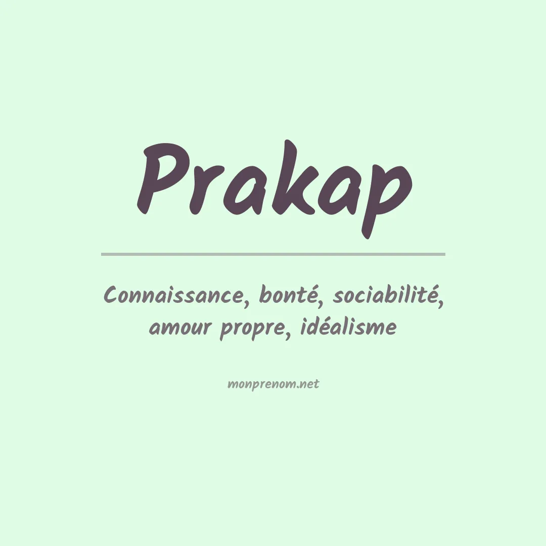 Signification du Prénom Prakap Signification du Prénom Prakap