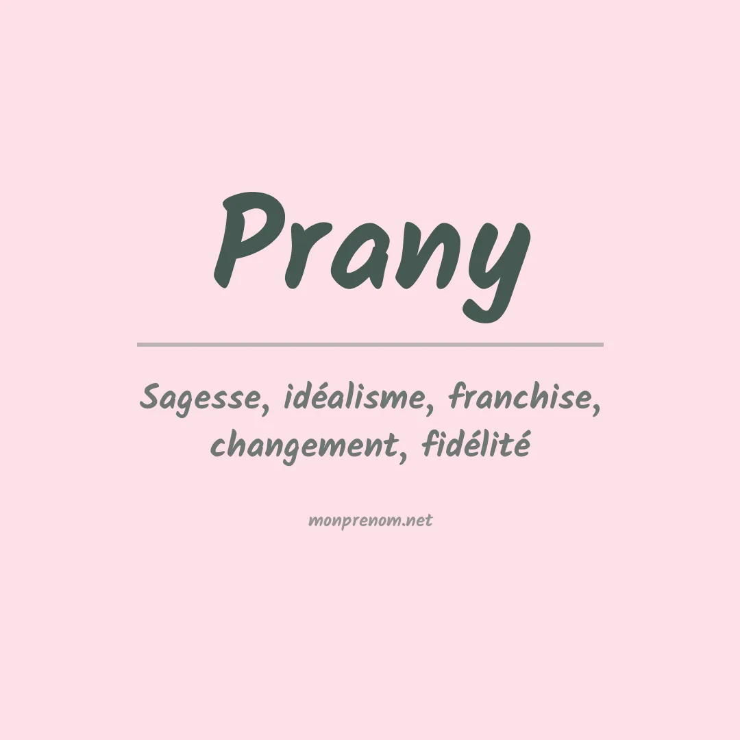 Signification du Prénom Prany