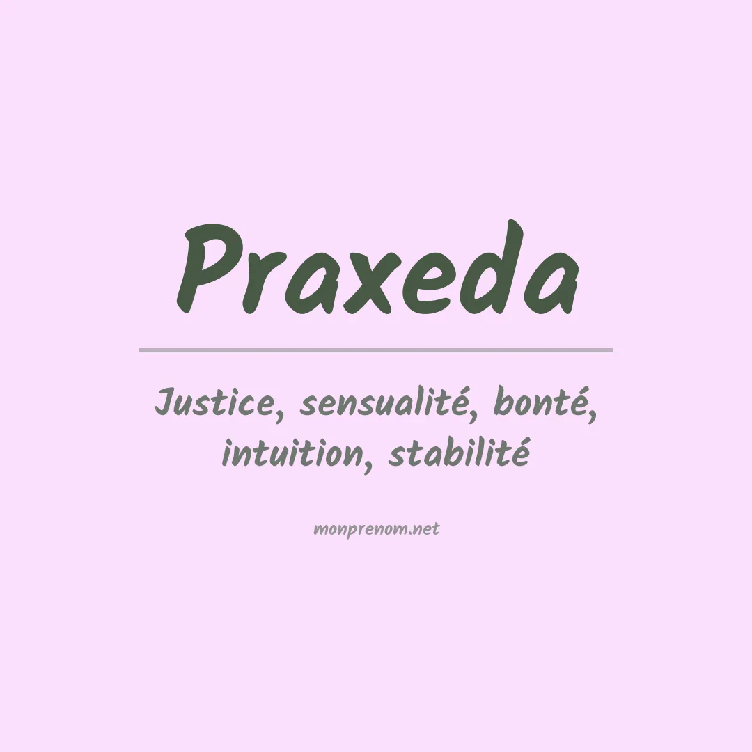 Signification du Prénom Praxeda Signification du Prénom Praxeda