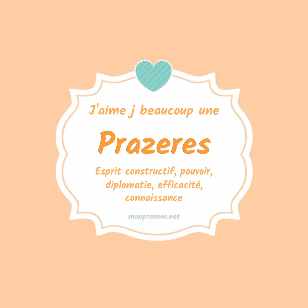 j'aime beaucoup Prazeres