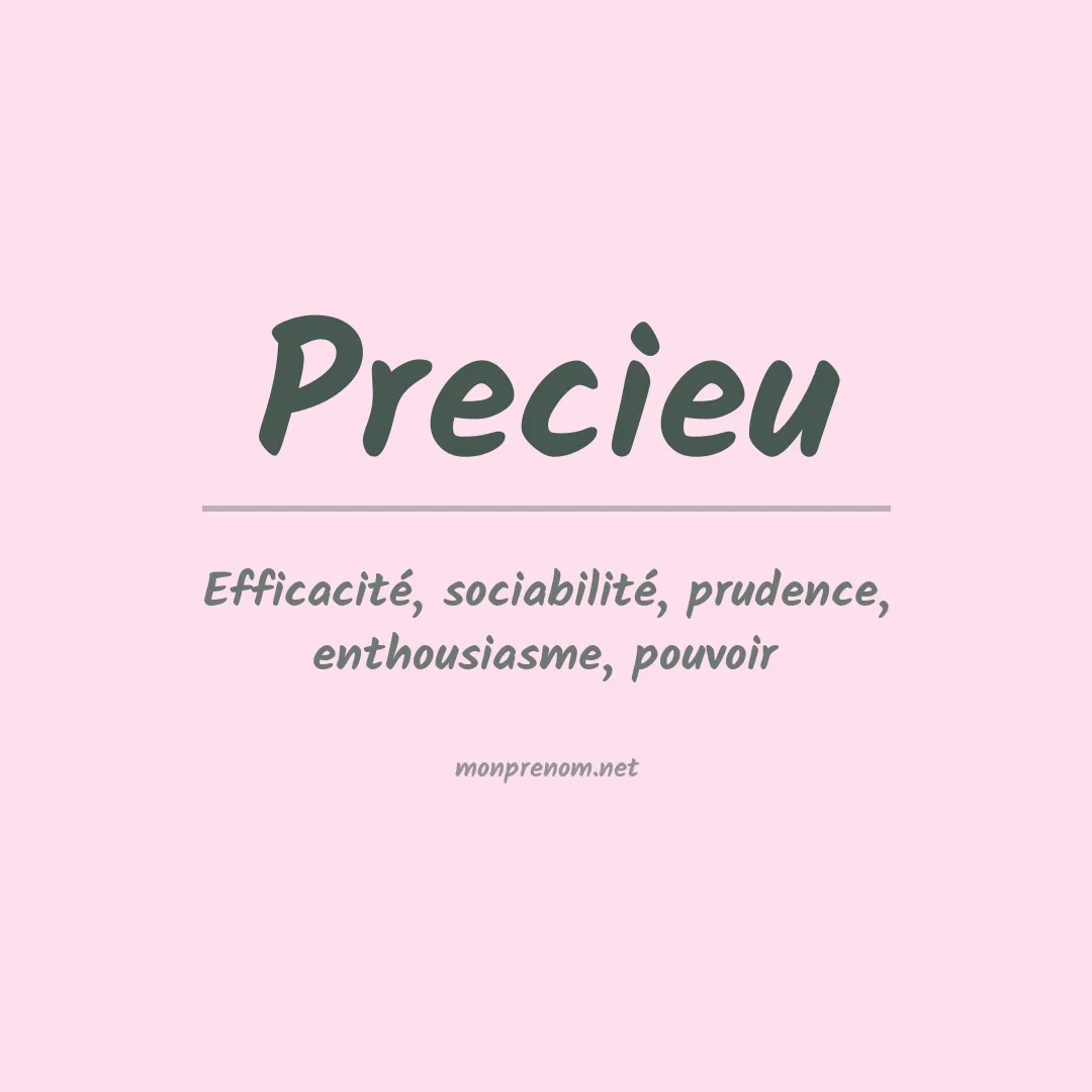 Signification du Prénom Precieu Signification du Prénom Precieu