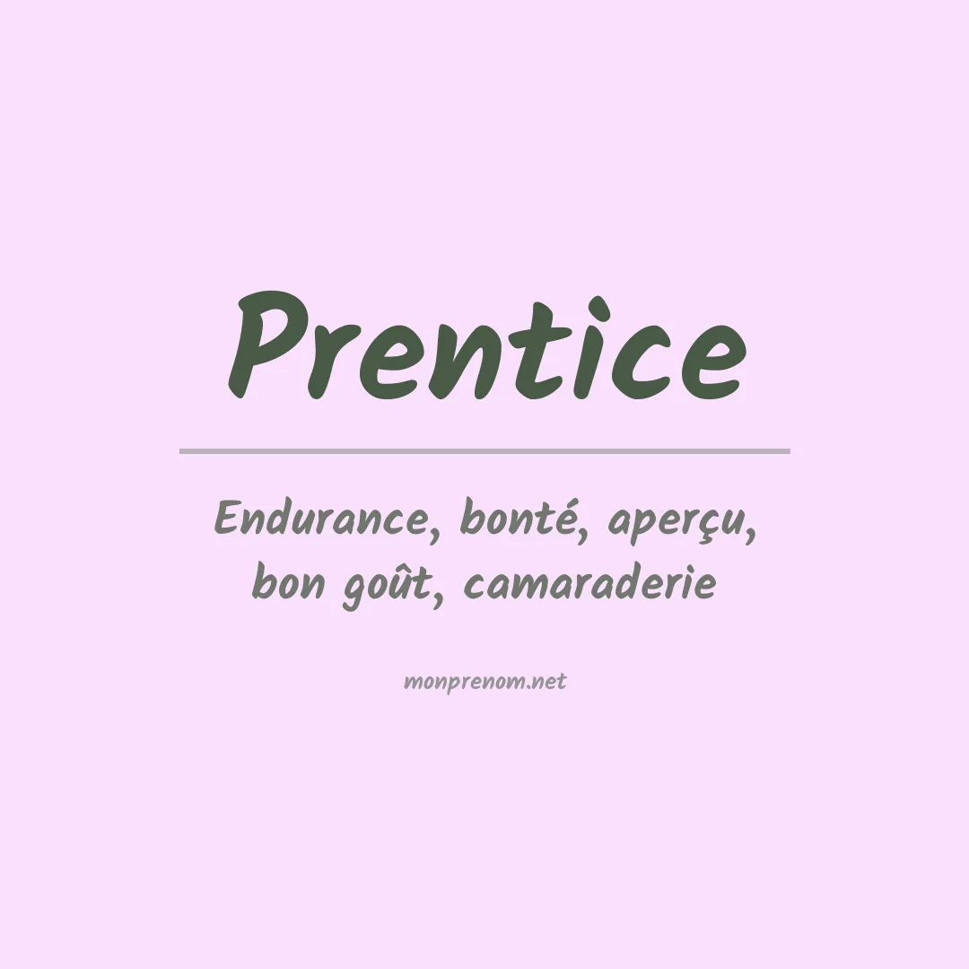 Signification du Prénom Prentice