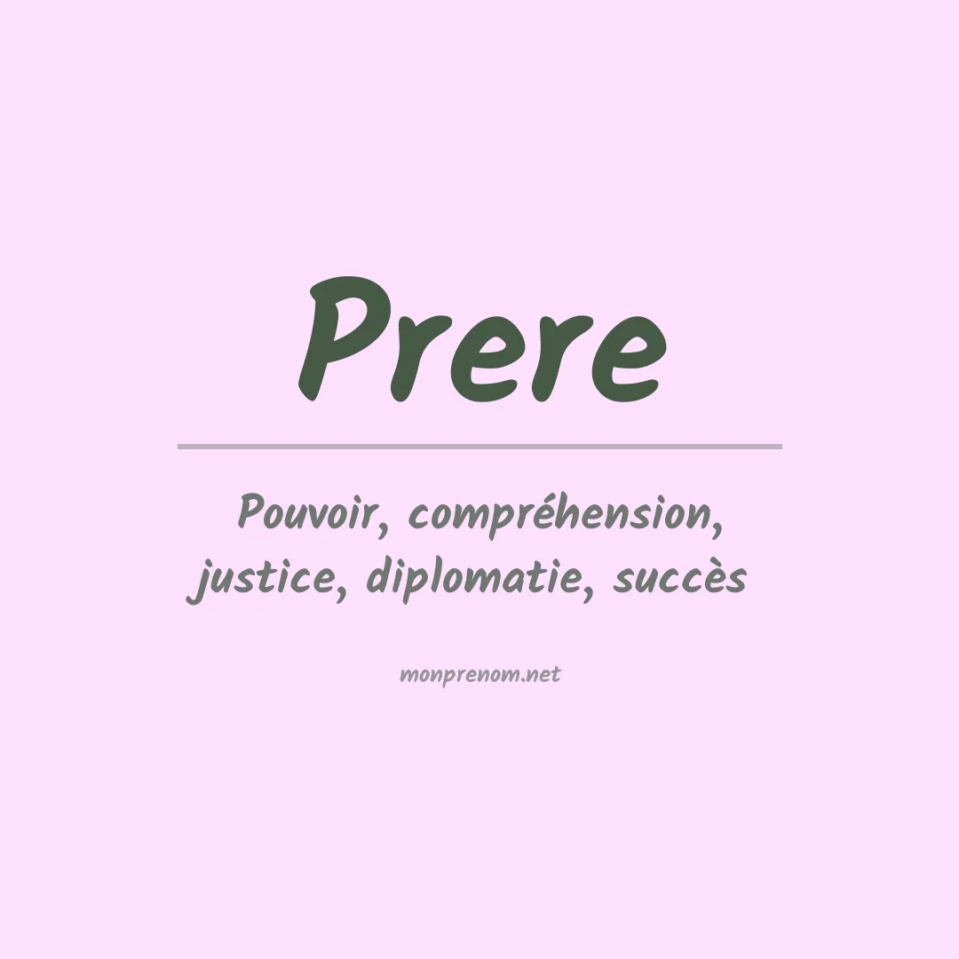 Signification du Prénom Prere Signification du Prénom Prere
