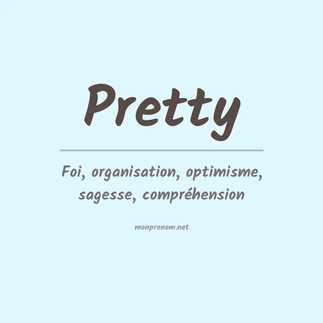 Signification du Prénom Pretty Signification du Prénom Pretty
