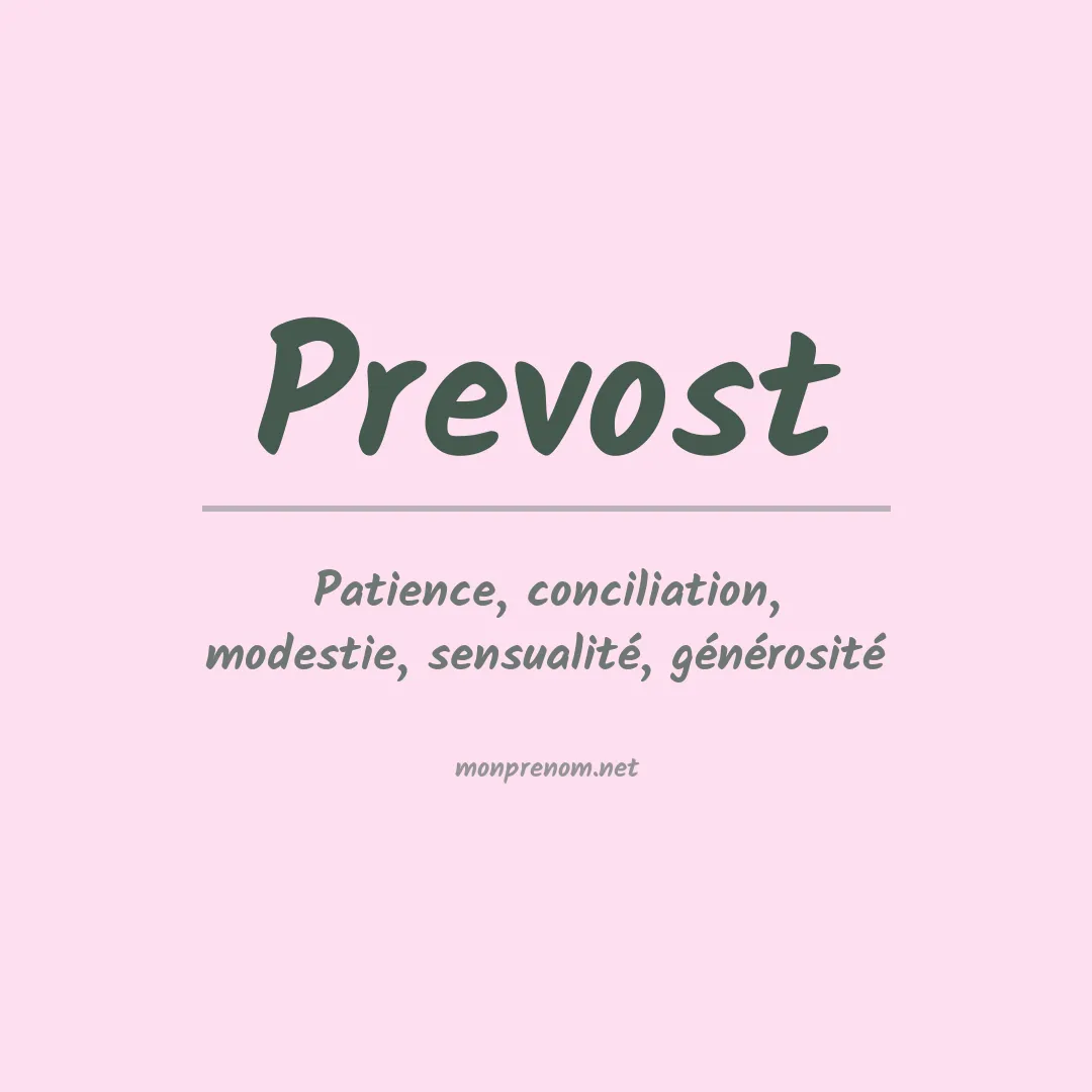 Signification du Prénom Prevost Signification du Prénom Prevost