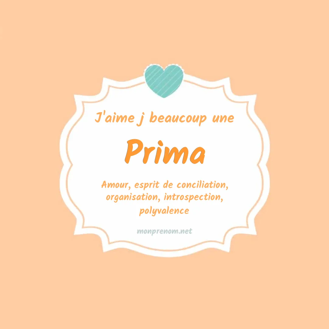 j'aime beaucoup Prima