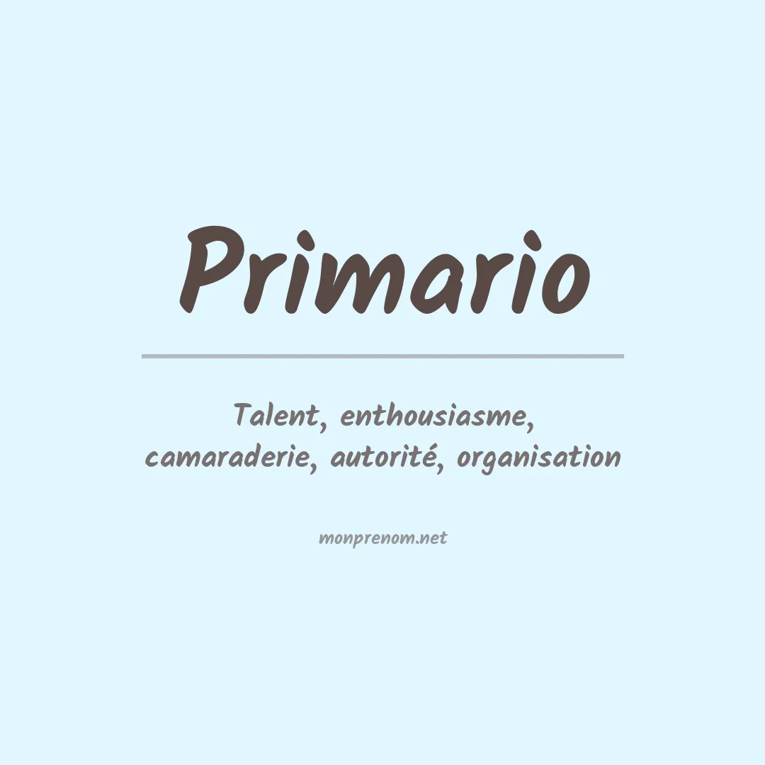 Signification du Prénom Primario Signification du Prénom Primario