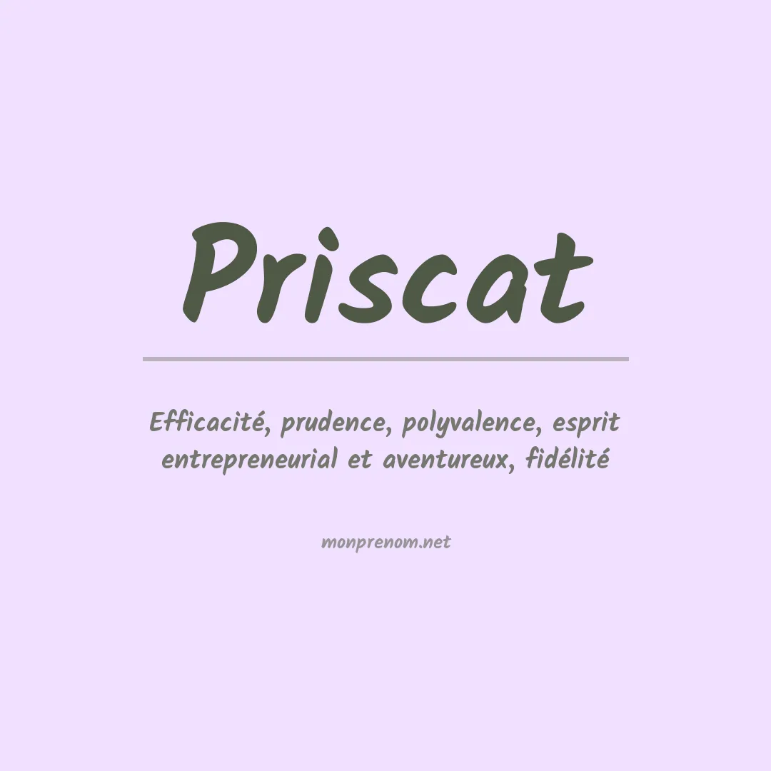 Signification du Prénom Priscat Signification du Prénom Priscat