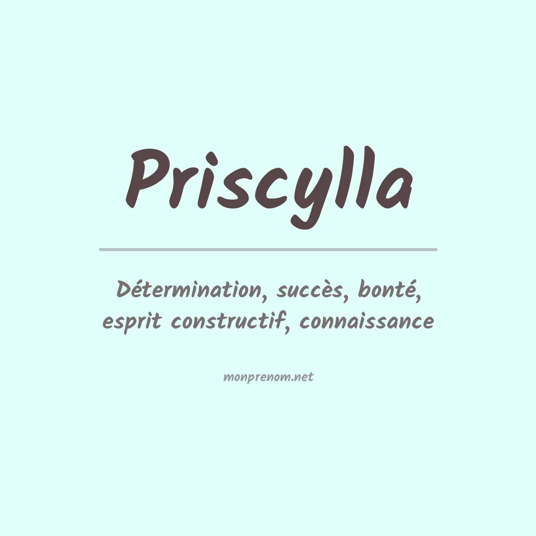 Signification du Prénom Priscylla