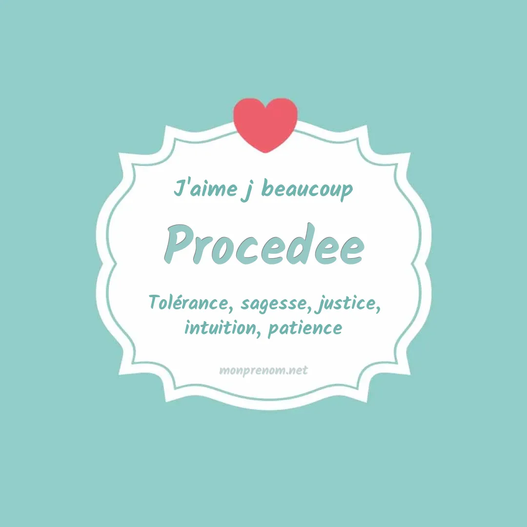 j'aime beaucoup Procedee