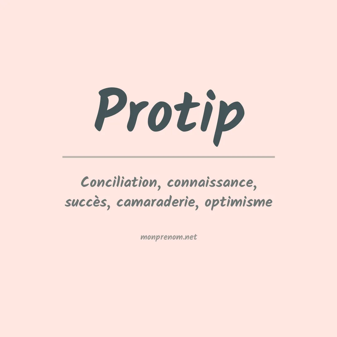 Signification du Prénom Protip