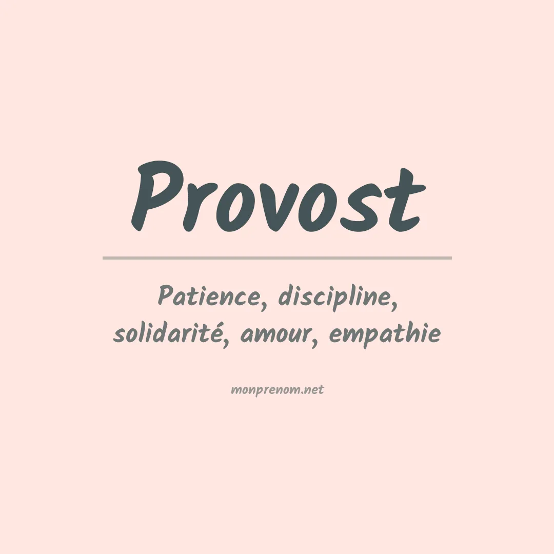 Signification du Prénom Provost Signification du Prénom Provost