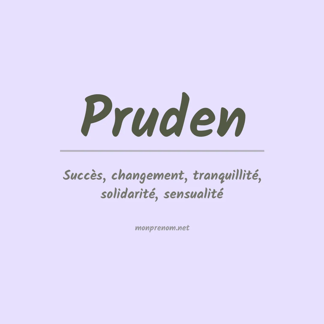 Signification du Prénom Pruden