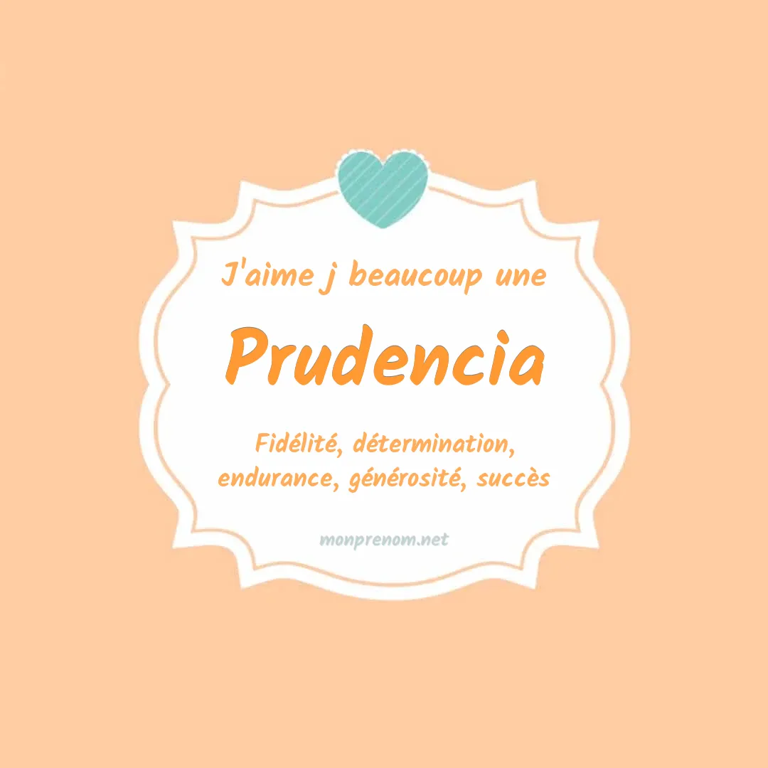 j'aime beaucoup Prudencia
