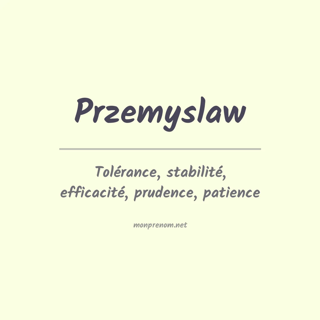 Signification du Prénom Przemyslaw Signification du Prénom Przemyslaw