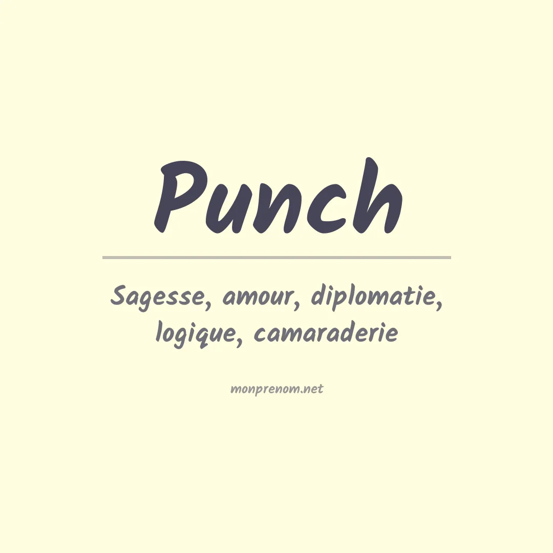 Signification du Prénom Punch