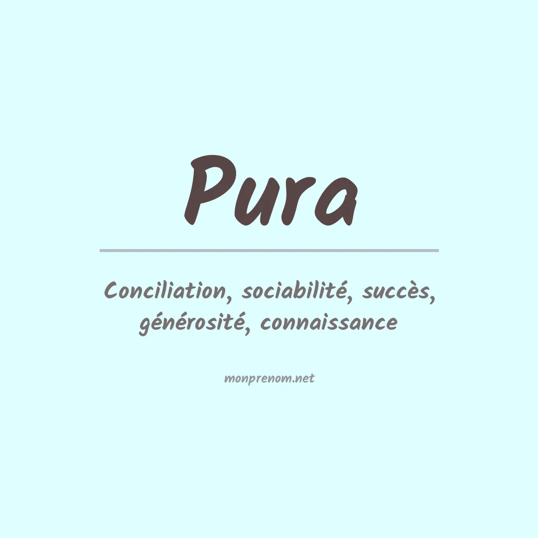 Signification du Prénom Pura Signification du Prénom Pura