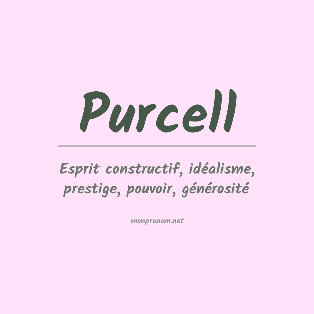 Signification du Prénom Purcell