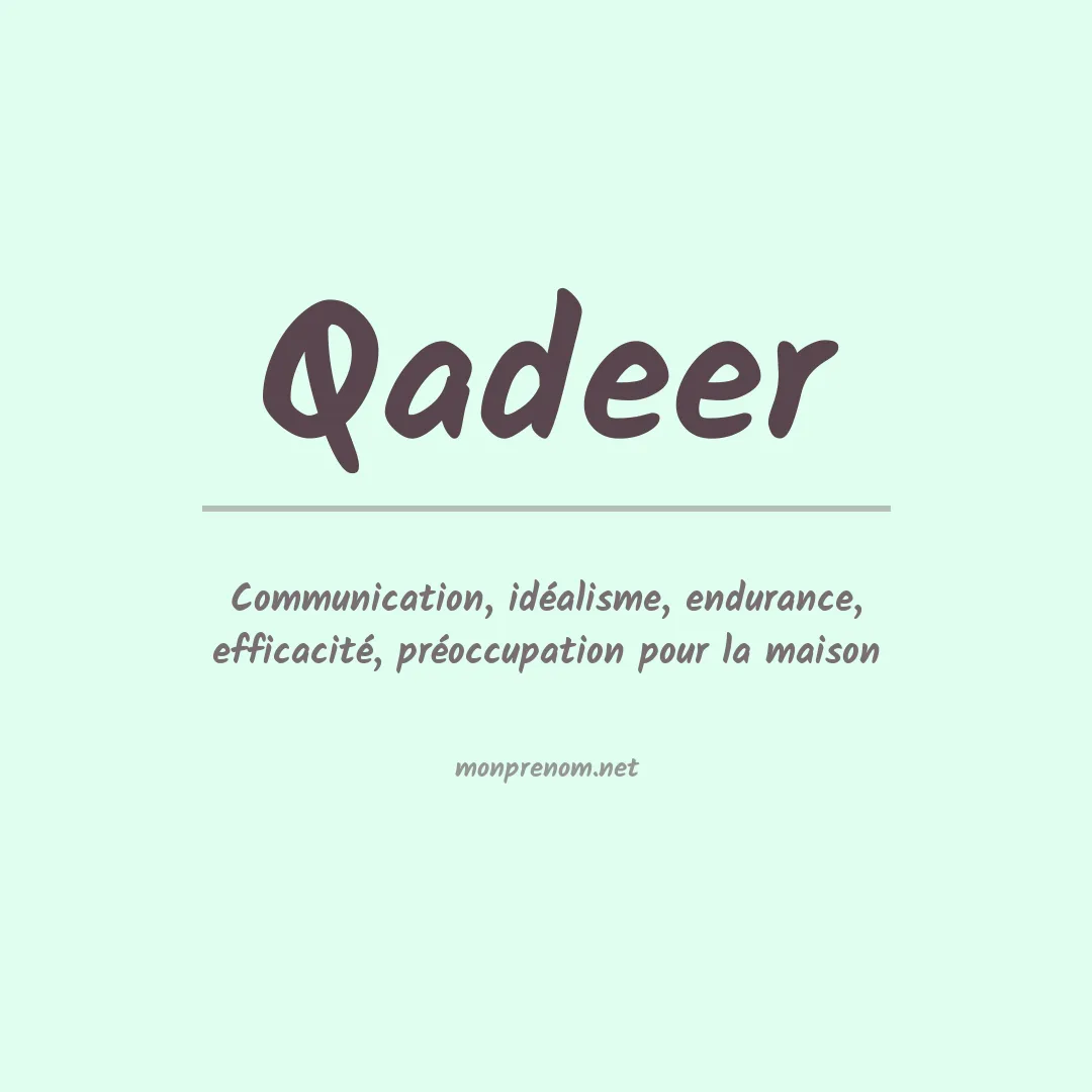 Signification du Prénom Qadeer