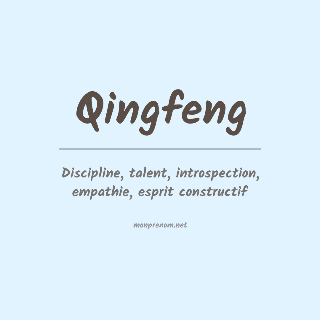 Signification du Prénom Qingfeng