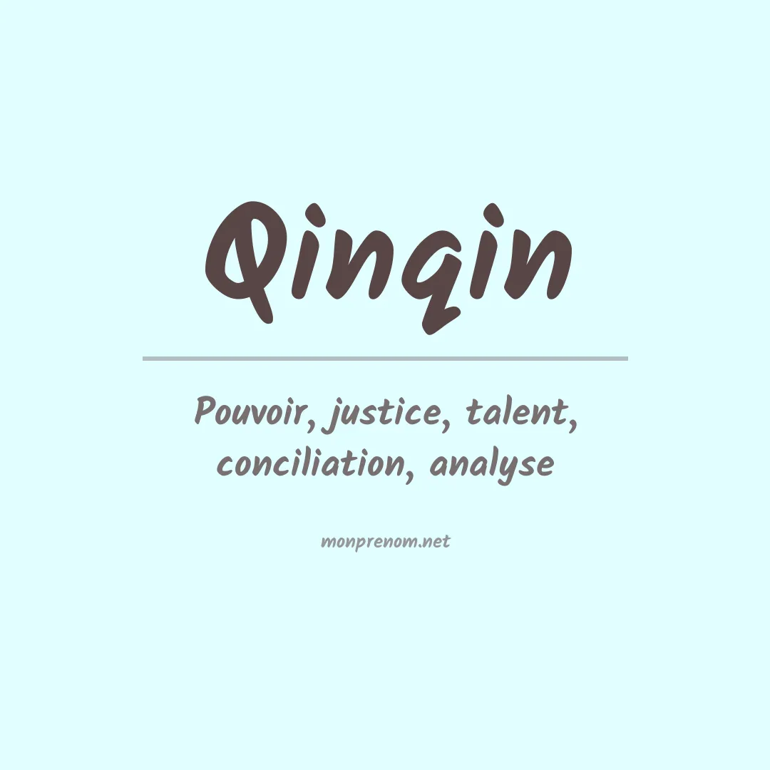 Signification du Prénom Qinqin Signification du Prénom Qinqin