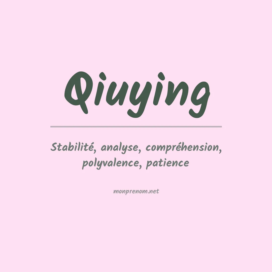 Signification du Prénom Qiuying Signification du Prénom Qiuying