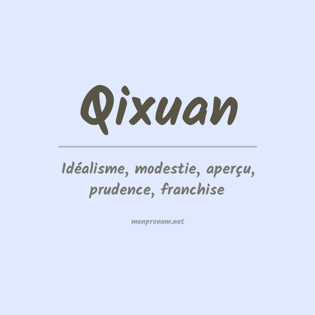Signification du Prénom Qixuan Signification du Prénom Qixuan