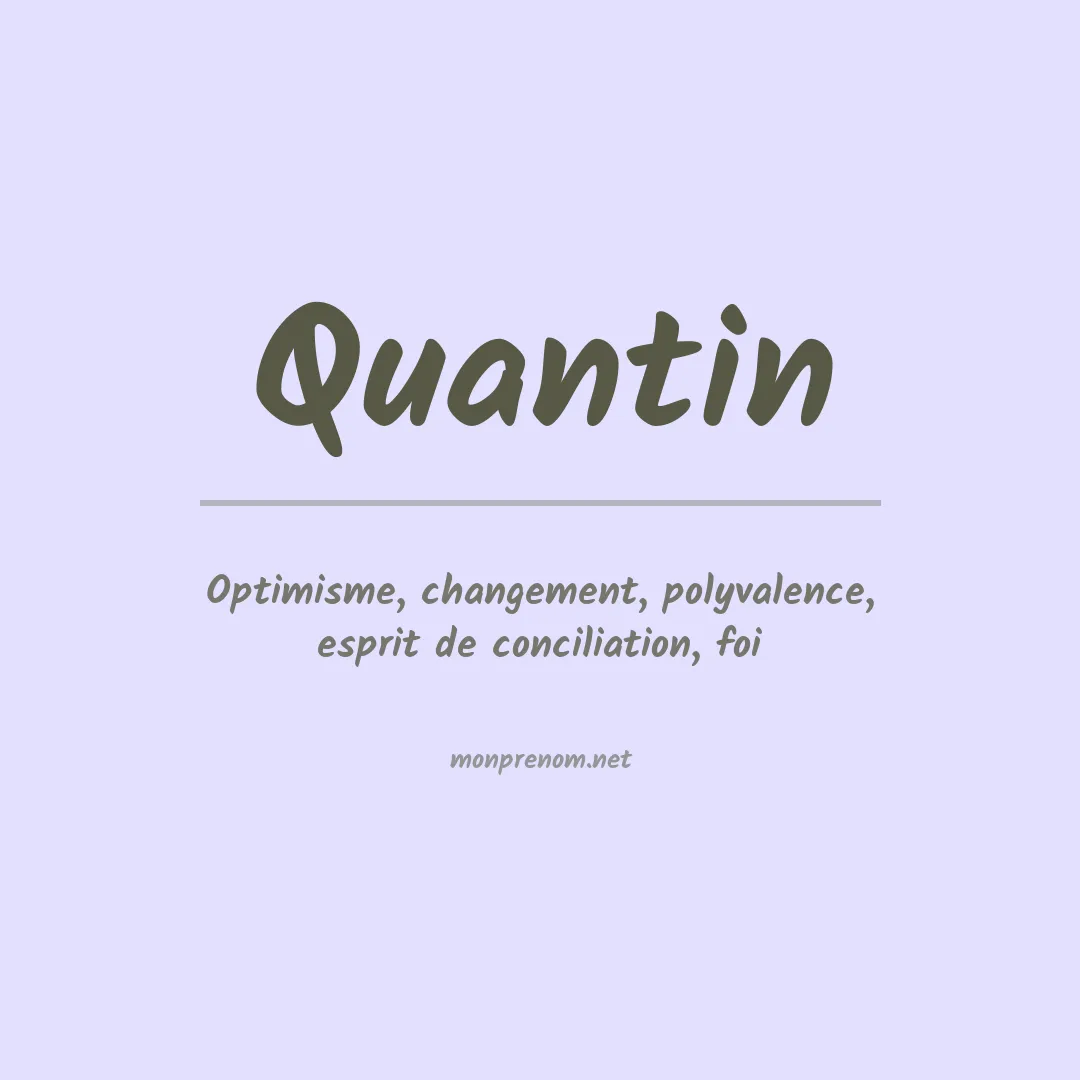 Signification du Prénom Quantin Signification du Prénom Quantin
