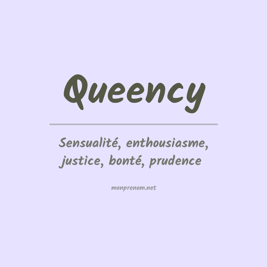 Signification du Prénom Queency Signification du Prénom Queency
