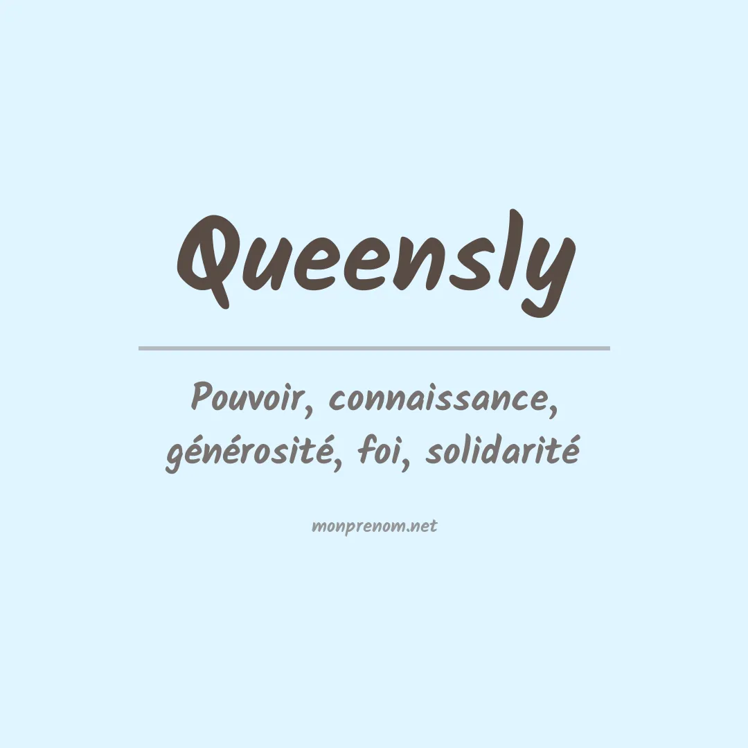 Signification du Prénom Queensly Signification du Prénom Queensly