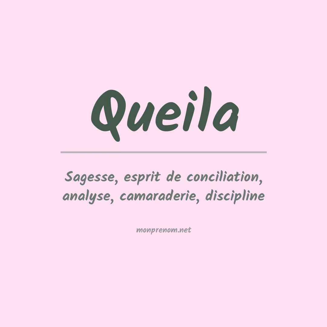 Signification du Prénom Queila