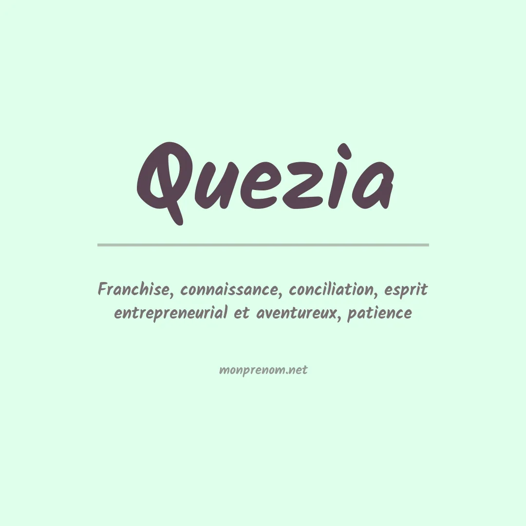 Signification du Prénom Quezia Signification du Prénom Quezia