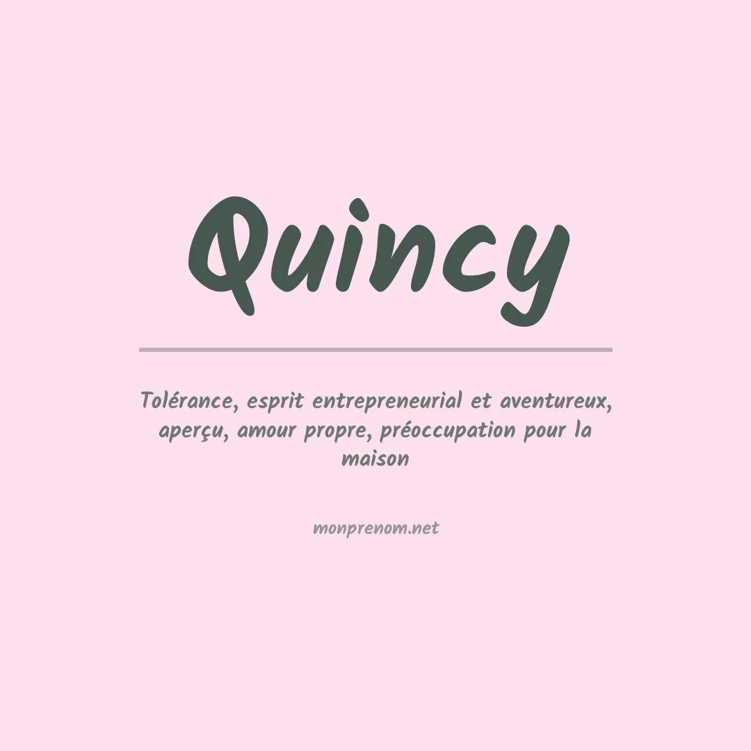 Signification du Prénom Quincy