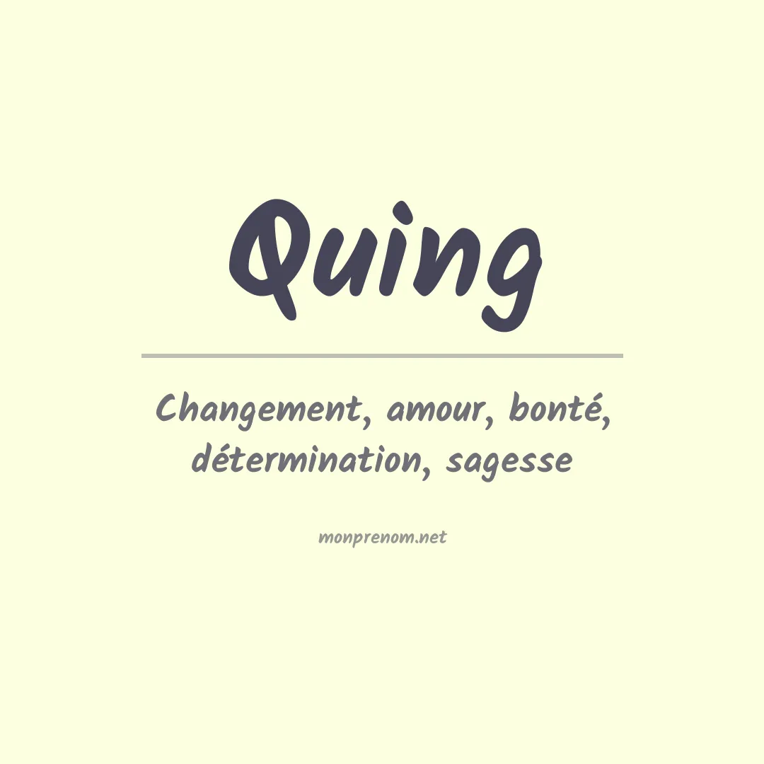 Signification du Prénom Quing Signification du Prénom Quing