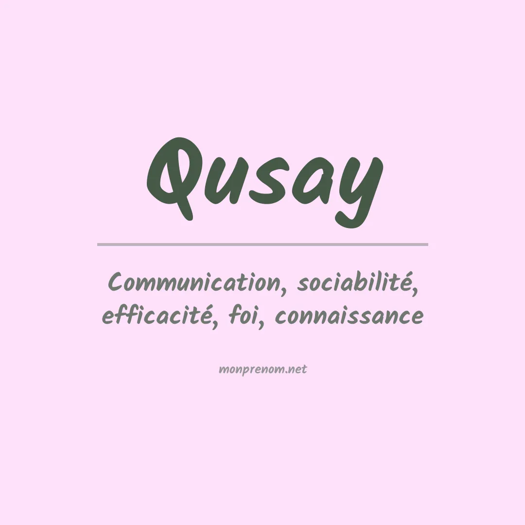 Signification du Prénom Qusay