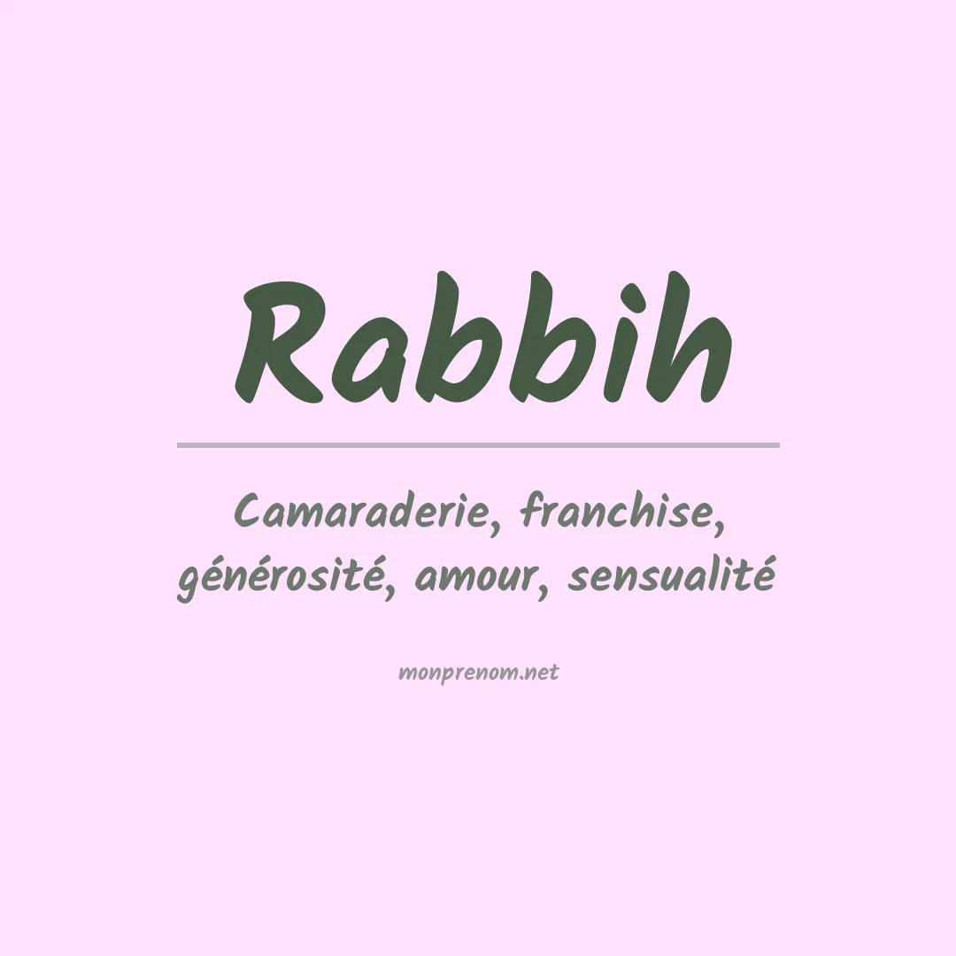 Signification du Prénom Rabbih Signification du Prénom Rabbih